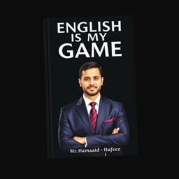 Create a compelling book cover for "English is my Game" with an elegant and authoritative theme