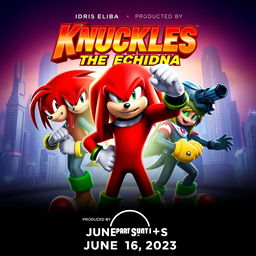 A dynamic and striking TV series poster for "Knuckles the Echidna", featuring Idris Elba as Knuckles in a powerful pose at the forefront