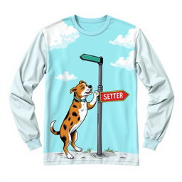 A long-sleeve shirt depicting a whimsical and imaginative scene of a dog playfully chewing on a street intersection sign