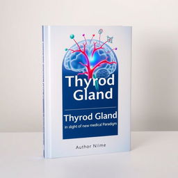 Book cover design featuring an anatomical outline of the thyroid gland in calming and medical colors like blue, green, and white