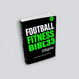 A book cover for "Football Fitness Bible" with the title prominently displayed