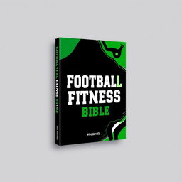 A book cover for "Football Fitness Bible" with the title prominently displayed