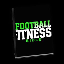 A book cover for "Football Fitness Bible" with the title prominently displayed