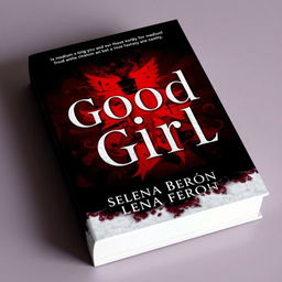 A captivating book cover design featuring the title 'Good Girl' prominently displayed in bold colors including black and red