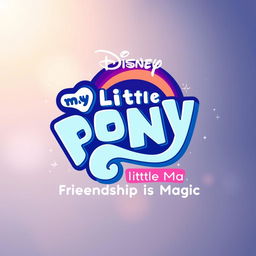 A Disney logo design for the remake of "My Little Pony: Friendship Is Magic