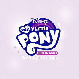 A Disney logo design for the remake of "My Little Pony: Friendship Is Magic