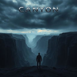 A dark futuristic movie poster for the film titled "Canyon"