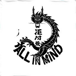 A conceptual clothing design graphic featuring a bold black samurai dragon at the center, surrounded by Japanese kanji letters that spell "ALL IN MIND