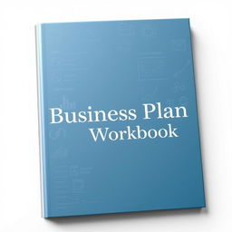 A professional and sleek book cover for a "Business Plan Workbook"