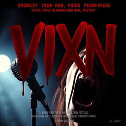 Create a movie poster for the slasher film "VIXN" where the title is the main feature, with bold, blood-dripping letters that capture the viewer's attention