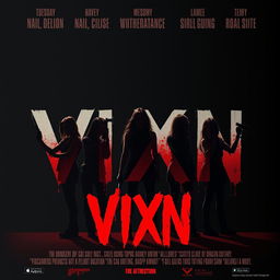 Craft a movie poster for the intense slasher film "VIXN" with the title as the main attraction, presented in bold, blood-dripping letters