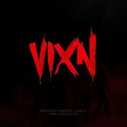 Design a movie poster for the slasher film "VIXN" with the title prominently featured in bold, blood-dripping letters