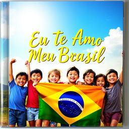 A heartwarming album cover featuring a group of children joyfully holding the Brazilian flag