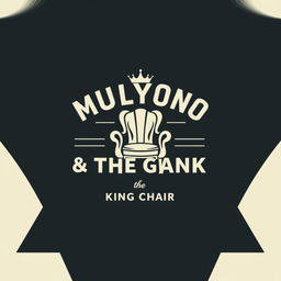 A unique t-shirt design displaying the text 'Mulyono & The Gank' and 'King Chair'