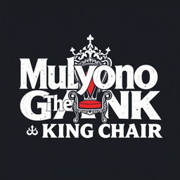 An artistic t-shirt design featuring the merged text 'Mulyono & The Gank' with 'King Chair'