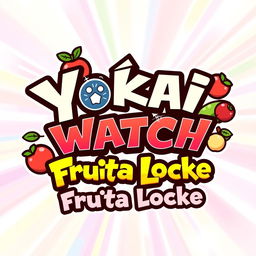 A vibrant and eye-catching logo design featuring the text 'Yokai Watch Fruta Locke', styled in a playful, colorful manner similar to Pokémon branding