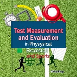 A visually engaging book cover for "Test Measurement and Evaluation in Physical Education and Sports