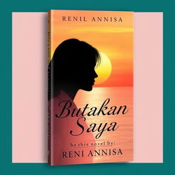 A beautiful book cover for a novel titled 'Butakan Saya', written by Reni Annisa