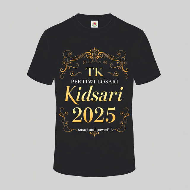 A luxurious t-shirt design for parents of kindergarten children, featuring elegant and sophisticated typography that reads "TK Pertiwi Losari Kidul 2025" with the theme of 'smart and powerful'