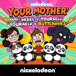 A Nickelodeon-style show poster for a chaotic and comedic series titled 'Your Mother vs Your Cat vs Yourself vs Pandas vs Buttcheeks'