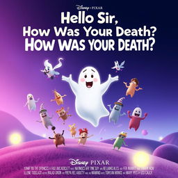 A Disney Pixar style movie poster titled "Hello Sir, How Was Your Death?"