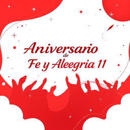 Un poster horizontal impresionante en español para celebrar el 56º aniversario de "Fe y Alegría 11", con un fondo enérgico en rojo y blanco