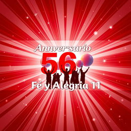 Un espectacular póster horizontal en español para celebrar el 56º aniversario de "Fe y Alegría 11", con un fondo radiante en rojo y blanco