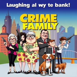 A vibrant and eye-catching movie poster for the comedy film 'Crime Family', depicting a whimsical and humorous take on the life of a crime family in Pittsburgh