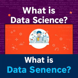 A vibrant and eye-catching YouTube thumbnail for a video about 'What is Data Science'