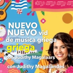 a vibrant and colorful YouTube thumbnail featuring bold text that says 'NUEVO video de musica griega con Judith Magallanes'