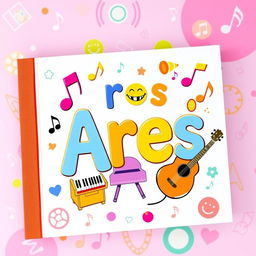 A playful children's music book cover featuring the name Ares in a whimsical, colorful font