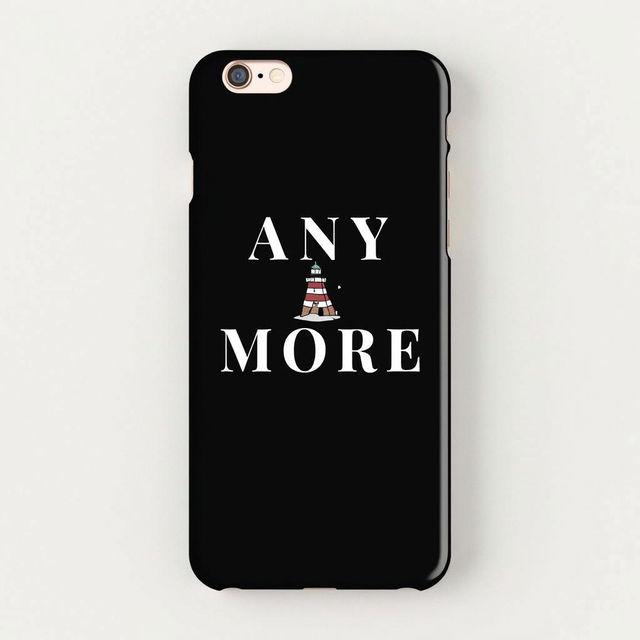 A sleek black phone case featuring the words 'ANY' and 'MORE' in striking white lettering, positioned one under the other