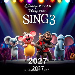 A Disney Pixar movie poster titled "Sing 3", set to release in 2027