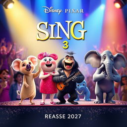 A Disney Pixar movie poster titled "Sing 3", set to release in 2027