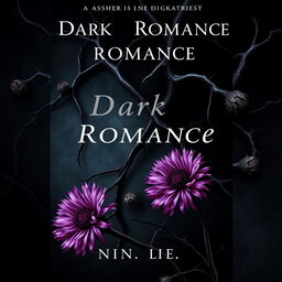 A dark romance book cover featuring twisted veins and aster flowers with thorns