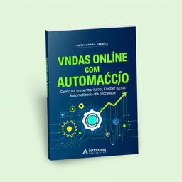 An attractive eBook cover for *Vendas Online com Automação: Como Aumentar Lucros Automatizando Processos*