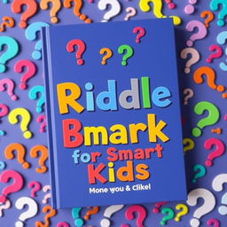 A vibrant and playful book cover titled "Riddle Book for Smart Kids" featuring a colorful bold font that captures the attention and imagination of a young audience