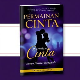 A romance book cover for "Permainan Cinta: Ketika Hasrat Menggoda"