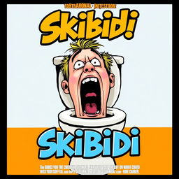 A quirky and humorous movie poster titled "Skibidi" depicting a head popping out of a toilet and screaming in an exaggerated comic style