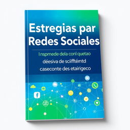 An attractive and modern e-book cover featuring the title 'Estrategias para Redes Sociales', 'Gestión de Community Manager' and 'Emprendimientos Networking'