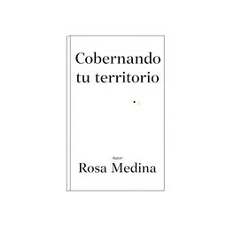 illustration of a book cover for "Gobernando tu territorio" by Rosa Medina