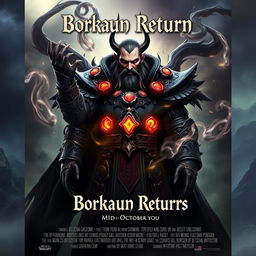 A movie poster with a World of Warcraft theme featuring a male evil warlock named Borkaun