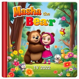 A delightful and upbeat book cover inspired by the 2022 TV series 'Masha and the Bear'