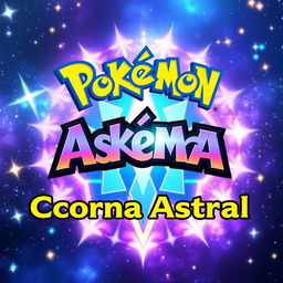 A vibrant and eye-catching YouTube thumbnail featuring the Pokémon logo with a focus on the "Pokémon Astral Crown (Corona Astral)" theme