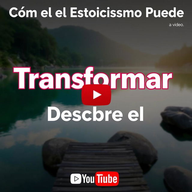 Create an attractive and visually striking YouTube thumbnail for the video titled "Cómo el Estoicismo Puede"