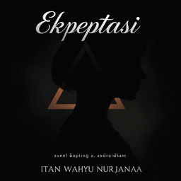 A captivating book cover for the novel 'Ekspektasi' by Intan Wahyu Nurjannah, featuring a dark theme