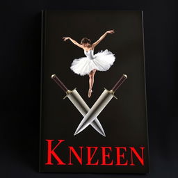 A powerful book cover illustrating a ballerina dancing gracefully atop two crossed knives