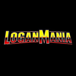 WrestleMania style chrome font spelling out "LOGANMANIA" with a bold yellow to red gradient filling the letters, all set against a deep black background, capturing the dramatic and energetic feel of a wrestling championship