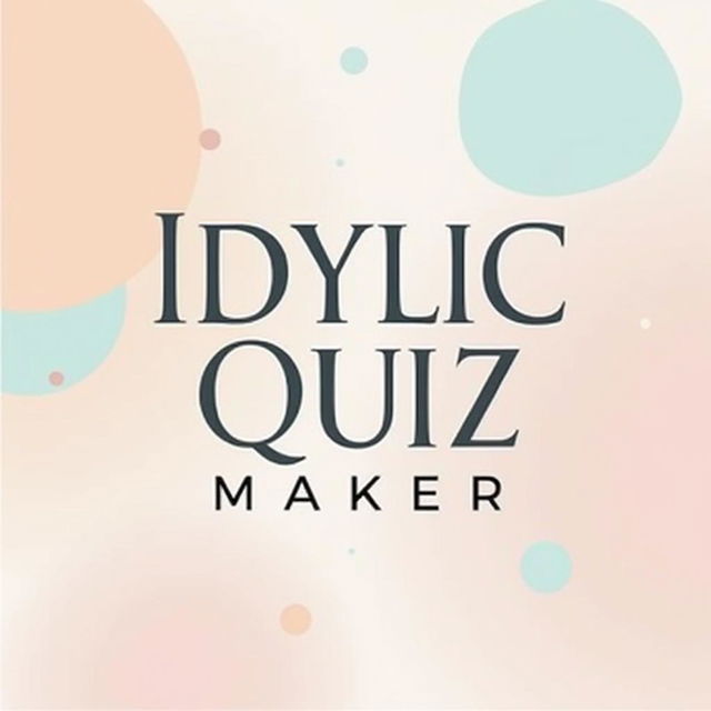 stunning professionally designed minimalist poster showcasing the title 'Idyllic Quiz Maker' in a striking pastel color palette