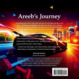 Back cover with the following text for "Areeb's Journey": "Areeb's Journey" is an inspiring story about how one boy's love for Legos grew into a dream of designing and building cars